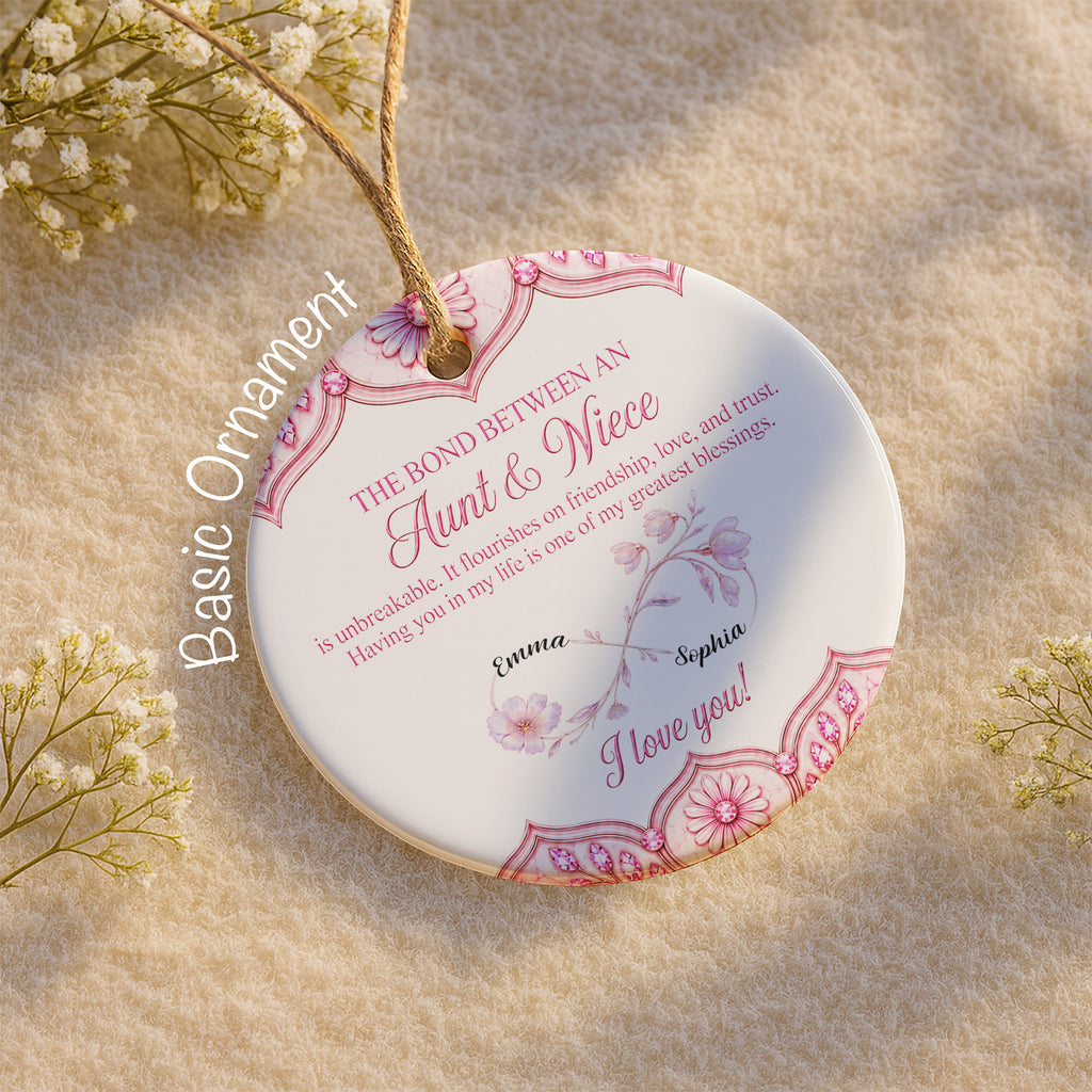 The Bond Between Aunt And Niece - Personalized Ceramic Ornament