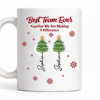 Best Team Ever Coworkers - Personalized Coffee Mug
