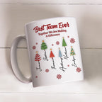 Best Team Ever Coworkers - Personalized Coffee Mug
