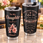 Never Forget How Much I Love You - Personalized Tumbler