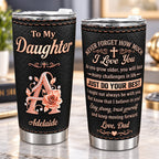 Never Forget How Much I Love You - Personalized Tumbler