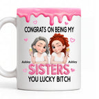 Congrats My Sister - Personalized Coffee Mug